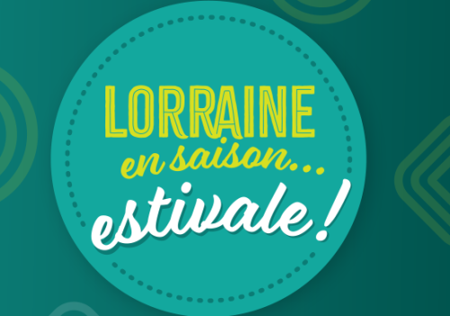 Lorraine en saison… estivale !